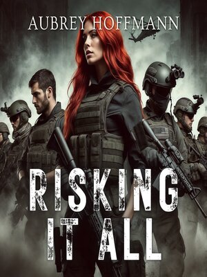 cover image of Risking It All